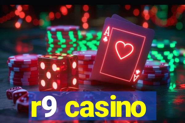 r9 casino